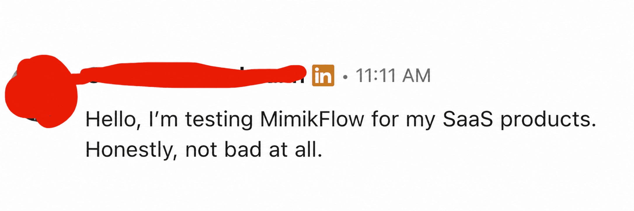 LinkedIn message from a SaaS founder testing MimikFlow for his products.