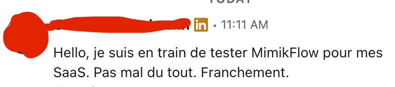 Message LinkedIn d'un fondateur SaaS qui teste MimikFlow.